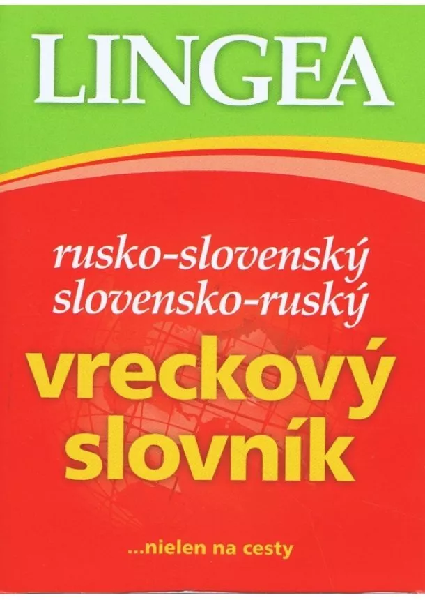 Rusko-slovenský slovensko-ruský vreckový slovník - 4.vydanie