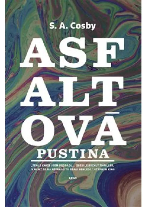 S. A. Cosby - Asfaltová pustina