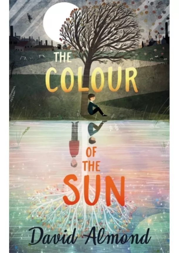 David Almond - The Colour of the Sun