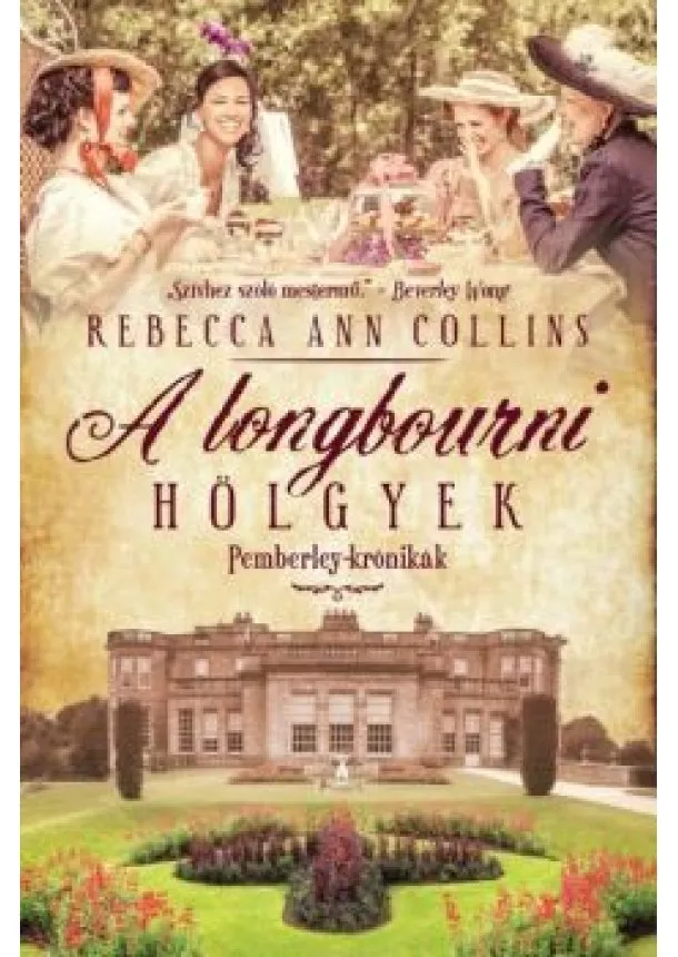 Rebecca Ann Collins - A longbourni hölgyek /Pemberley-krónikák 4.