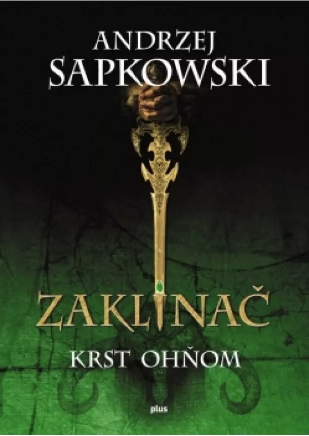 Andrzej Sapkowski - Zaklínač V Krst ohňom