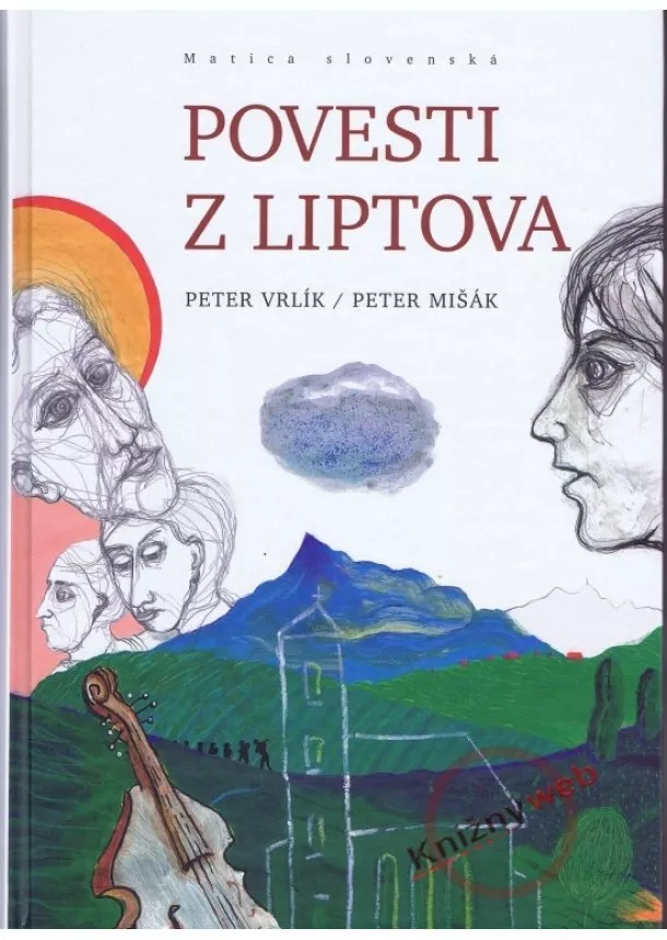 Peter Vrlík - Povesti z Liptova