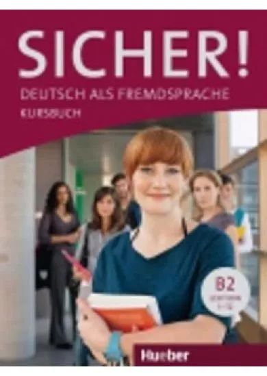 Sicher! B2: Kursbuch