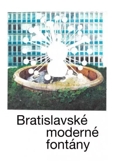 Bratislavské moderné fontány