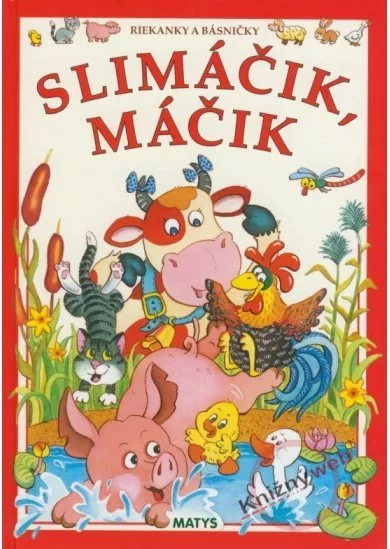 Slimáčik, máčik - riekanky a básničky