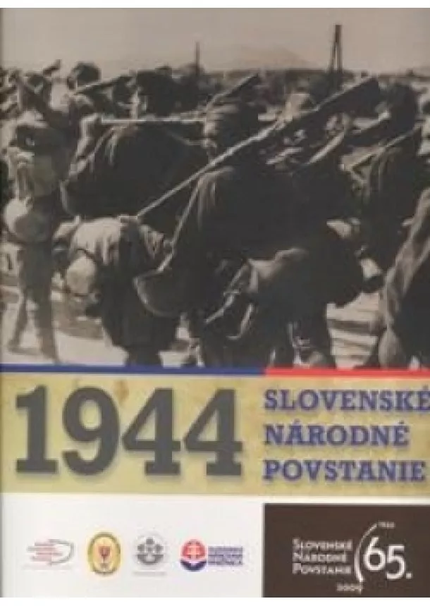 Stanislav Mičev  kolektív  - Slovenské národné povstanie 1944