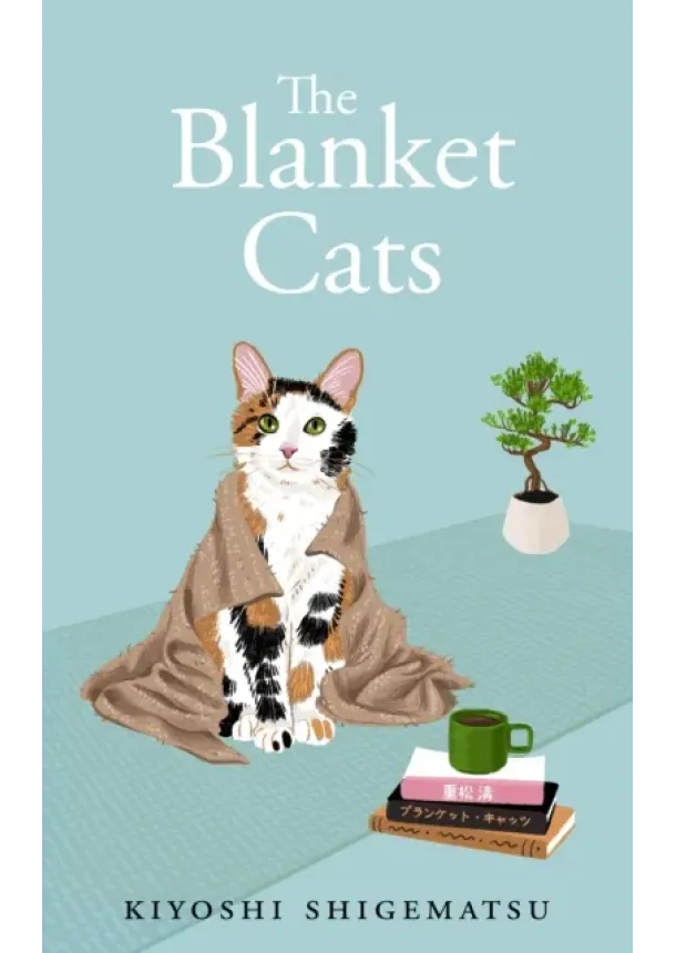 Kiyoshi Shigematsu - The Blanket Cats