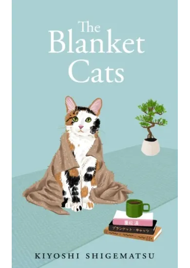 The Blanket Cats