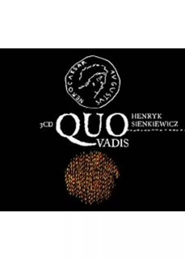 Henryk Sienkiewicz - Quo vadis - 3 CD