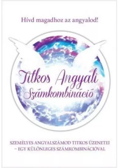 TITKOS ANGYALI SZÁMKOMBINÁCIÓ