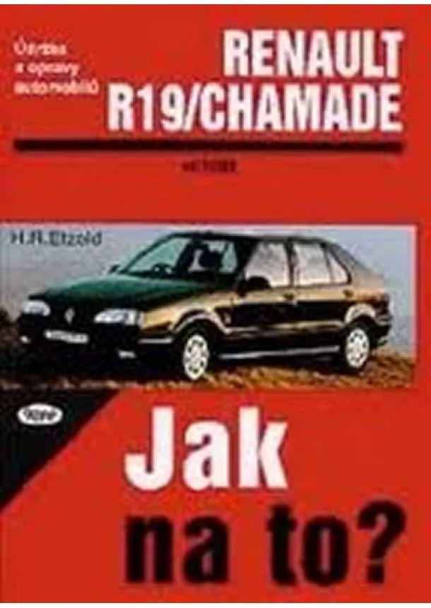 Hans-Rudiger Dr. Etzold - Renault 19/Chamade od 11/88 do 1/96 - Jak na to? - 9.