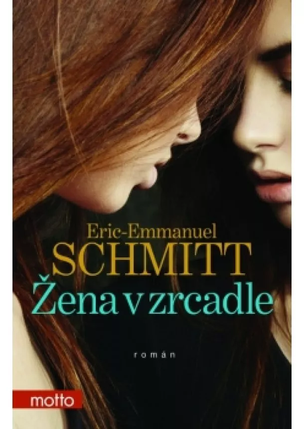 Eric-Emmanuel Schmitt - Žena v zrcadle