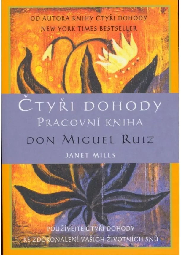 Miguel Ruiz - Čtyři dohody - pracovní kniha