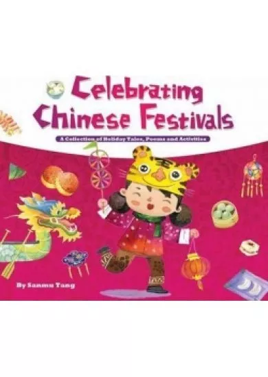 Celebrating Chinese Festivals