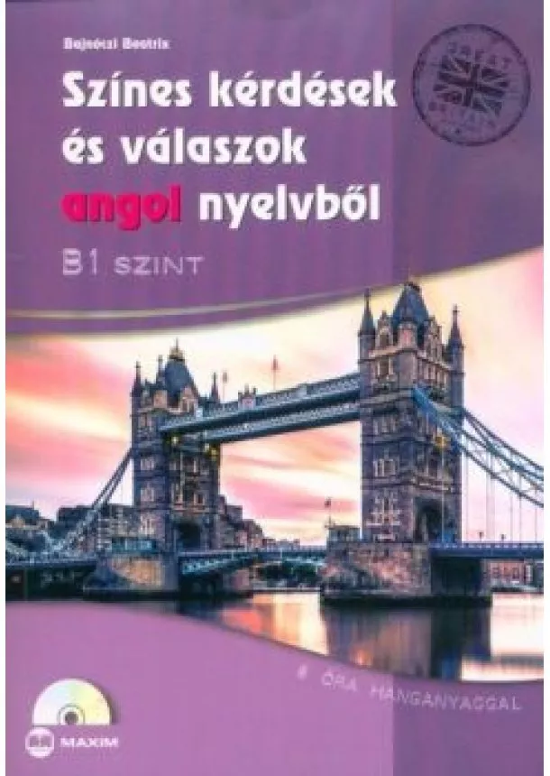 Bajnóczi Beatrix - Színes kérdések és válaszok angol nyelvből /B1 szint - 8 óra hanganyaggal