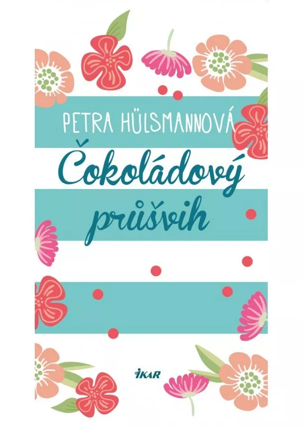 Petra Hülsmannová - Čokoládový průšvih