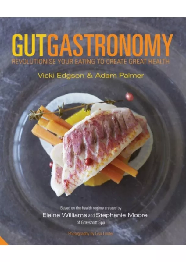 Vicki Edgson, Adam Palmer - Gut Gastronomy