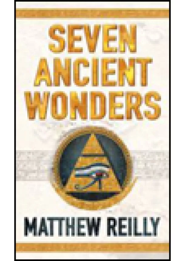 Matthew Reilly - Seven Ancient Wonders