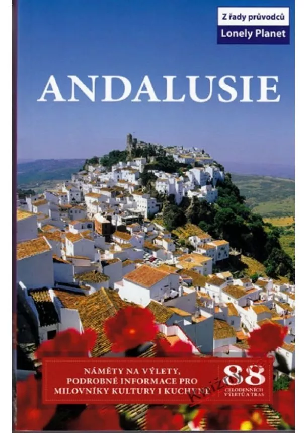 Kolektív - Andalusie - Lonely Planet