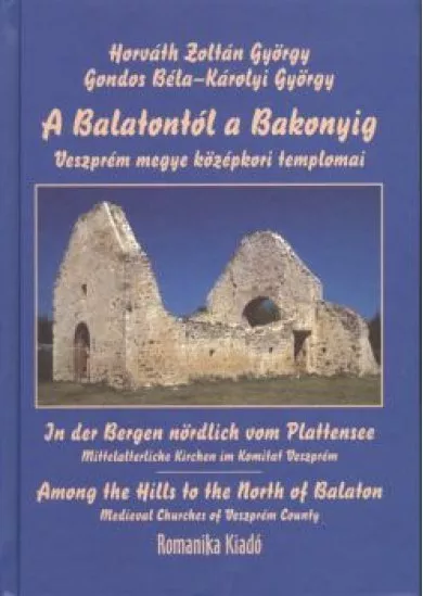 A BALATONTÓL A BAKONYIG