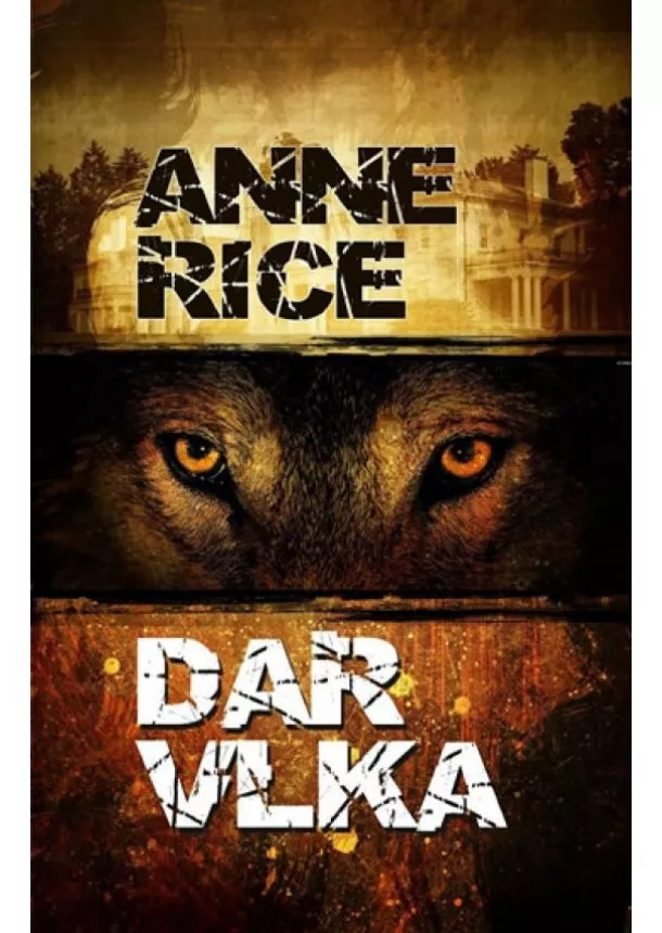 Anne Rice - Dar vlka