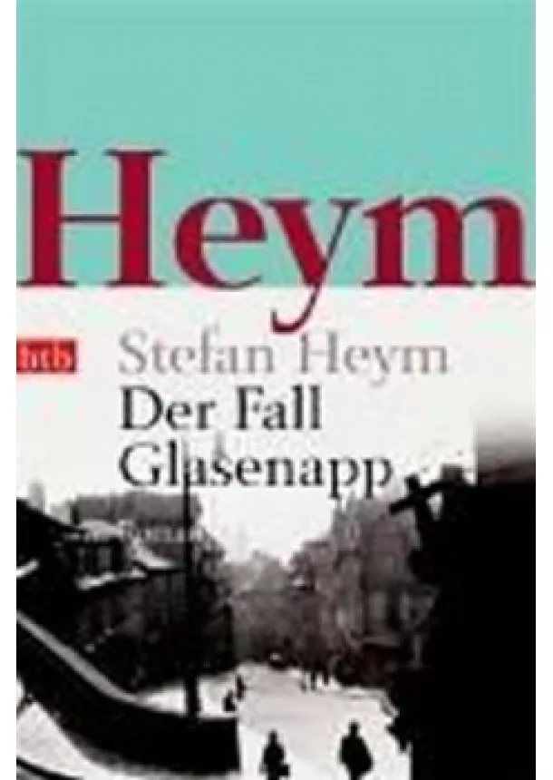 Heym Stefan - Der Fall Glasenapp