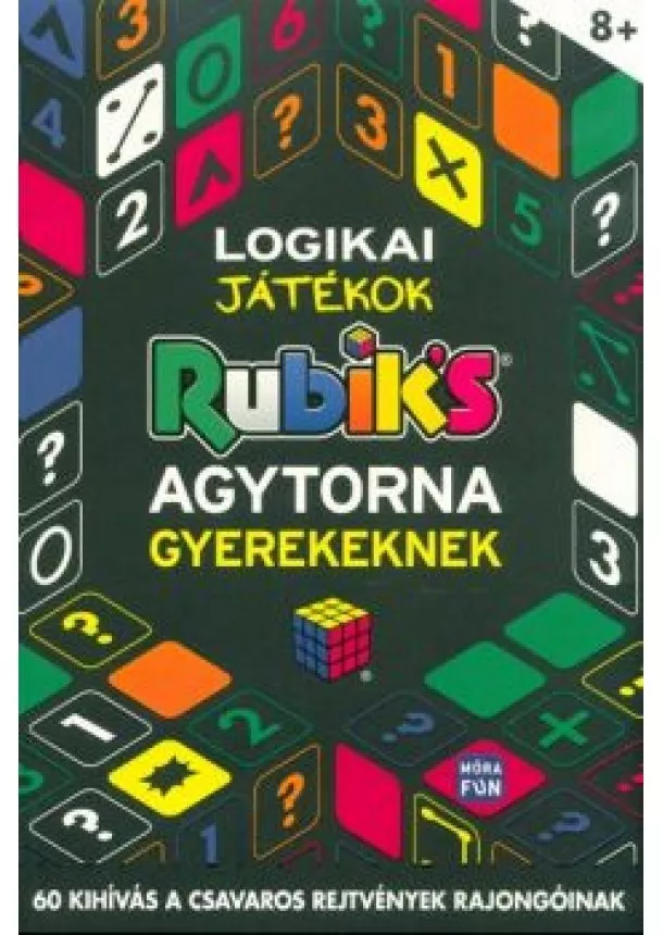 Dr. Gareth Moore - Rubik's: Logikai játékok - Agytorna gyerekeknek - 60 kihívás a csavaros rejtélyek rajongóinak