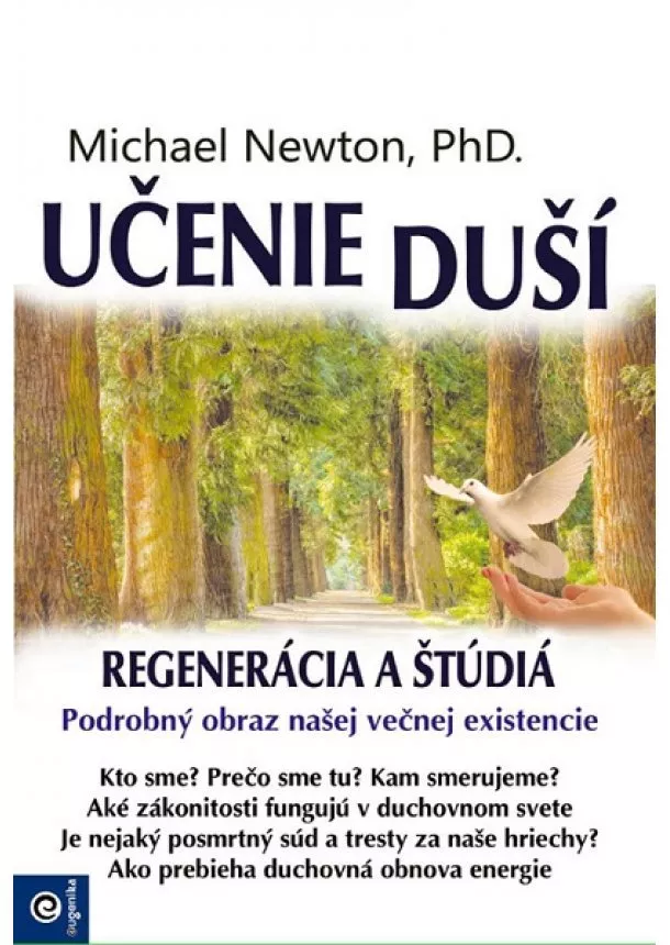 Michael Newton - Učenie duší - Regenerácia a štúdiá