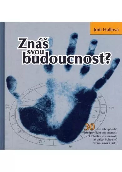 Znáš svou budoucnost?