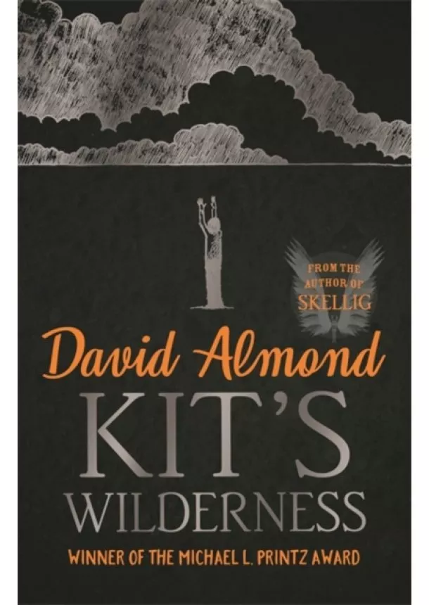 David Almond - Kit`s Wilderness