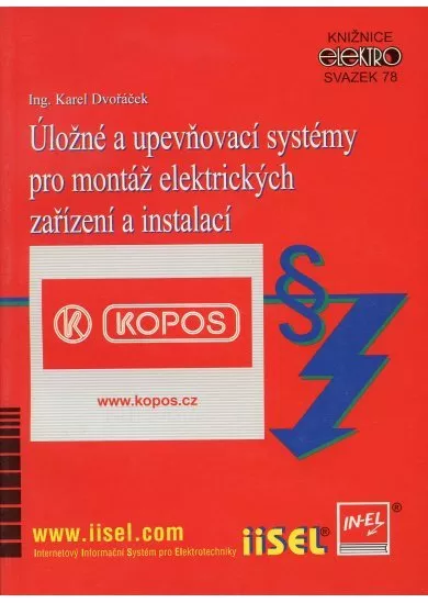 Úložné a upevňovací systémy pro montáž elektrických zařízení