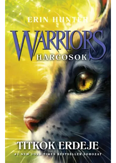 Warriors - Harcosok 3. - Titkok erdeje