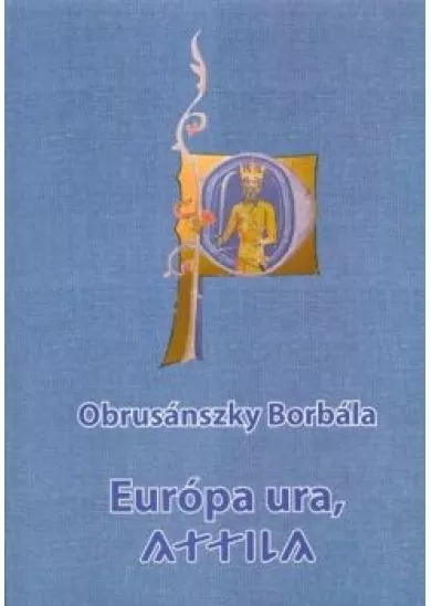 Európa ura, attila