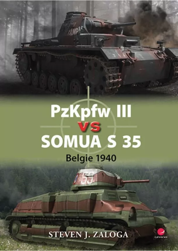 Steven Zaloga - PzKpfw III vs Somua S 35 - Belgie 1940