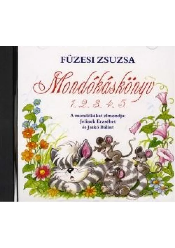 FÜZESI ZSUZSA - Mondókáskönyv 1., 2., 3., 4., 5. - Hangoskönyv CD (MP3)