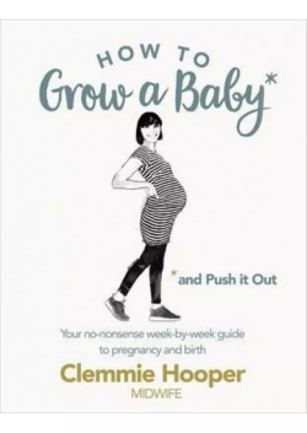 Clemmie Hooper - How to Grow a Baby