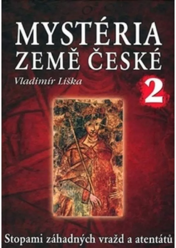 Vladimír Liška - Mystéria země České 2