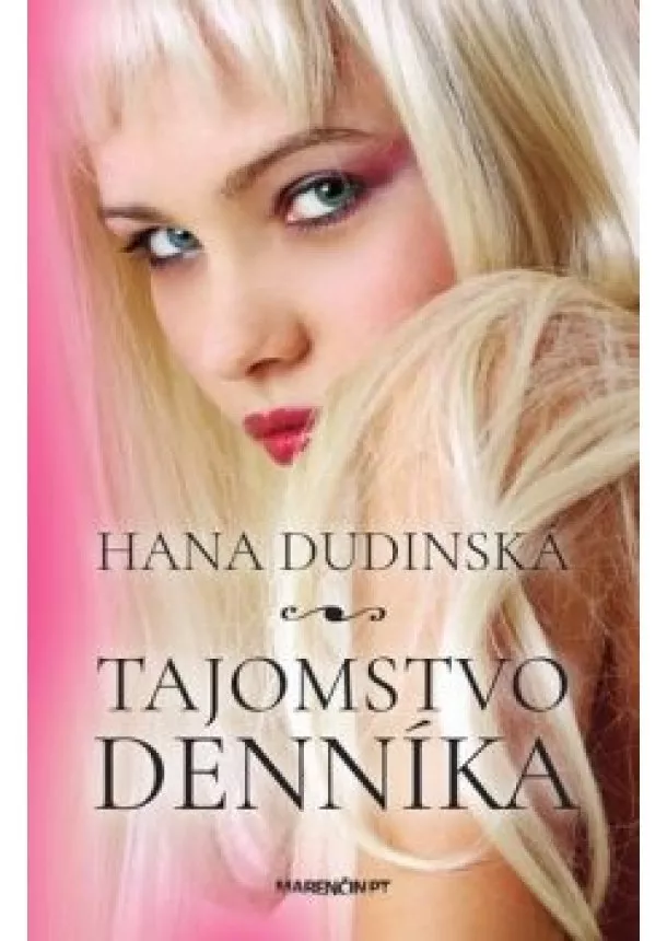 Hana Dudinská - Tajomstvo denníka