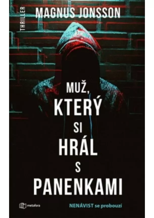 Magnus Jonsson - Muž, který si hrál s panenkami - Nenávis