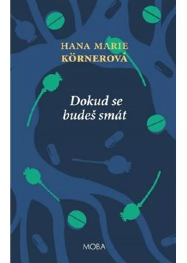 Hana Marie Körnerová - Dokud se budeš smát (3.vydání) - Vesnice Stamice (2.díl)