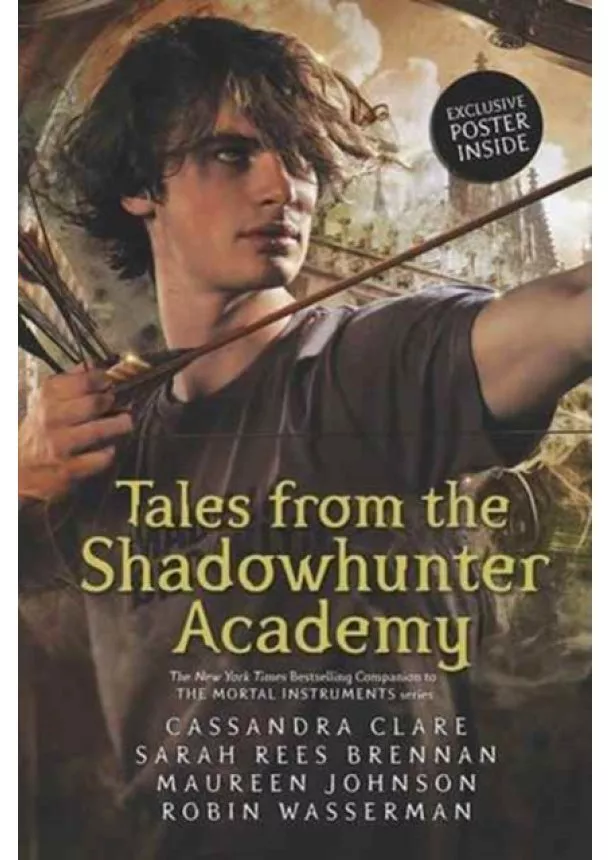  Clare Cassandra,  Brennan Sarah Rees,  Wasserman Robin - Tales from the Shadowhunter Academy