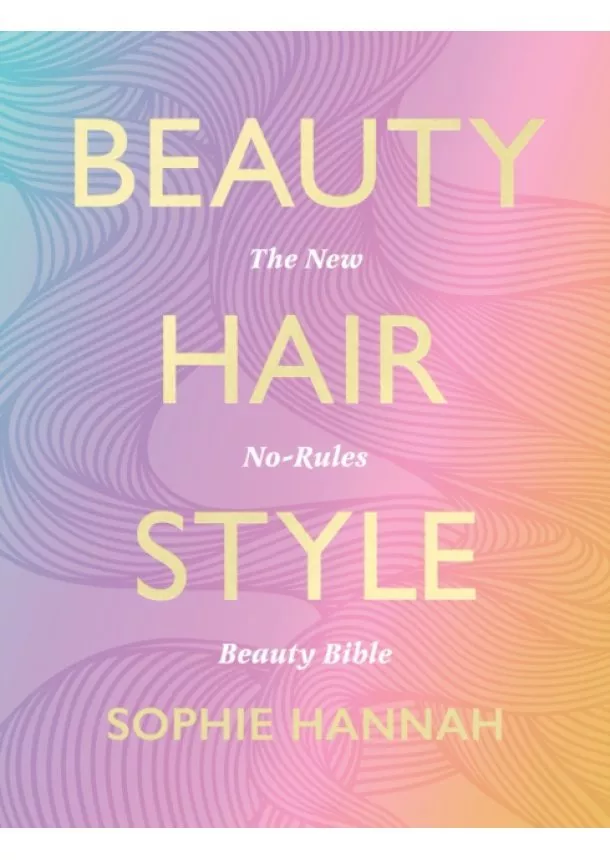 Sophie Hannah - Beauty, Hair, Style