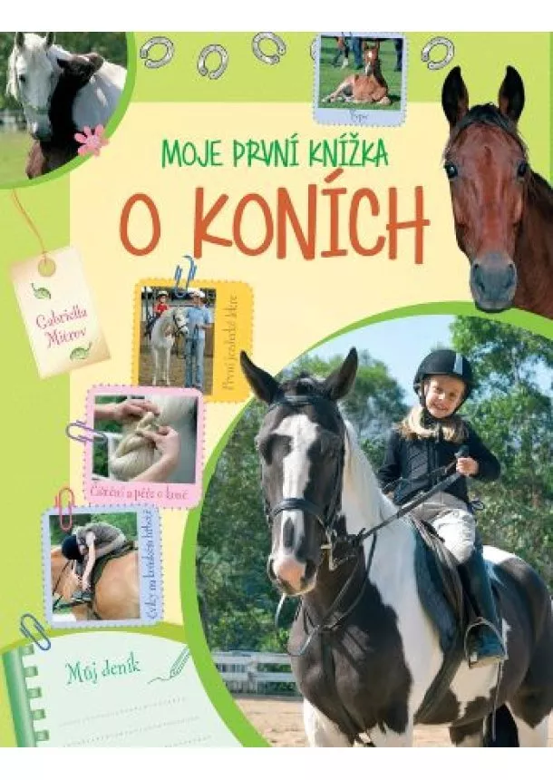 Gabriella Mitrovová - Moje první knížka o koních - Můj deník