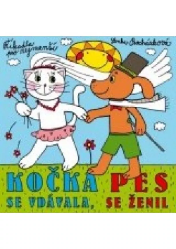 Jana Semelková - Kočka se vdávala, pes se ženil