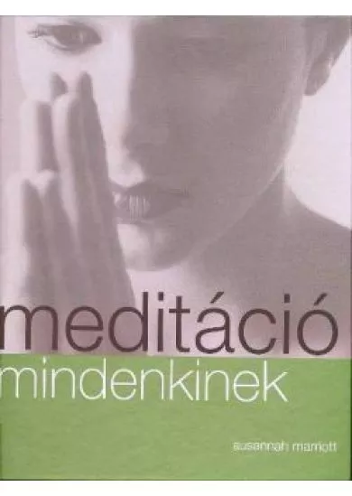 MEDITÁCIÓ MINDENKINEK