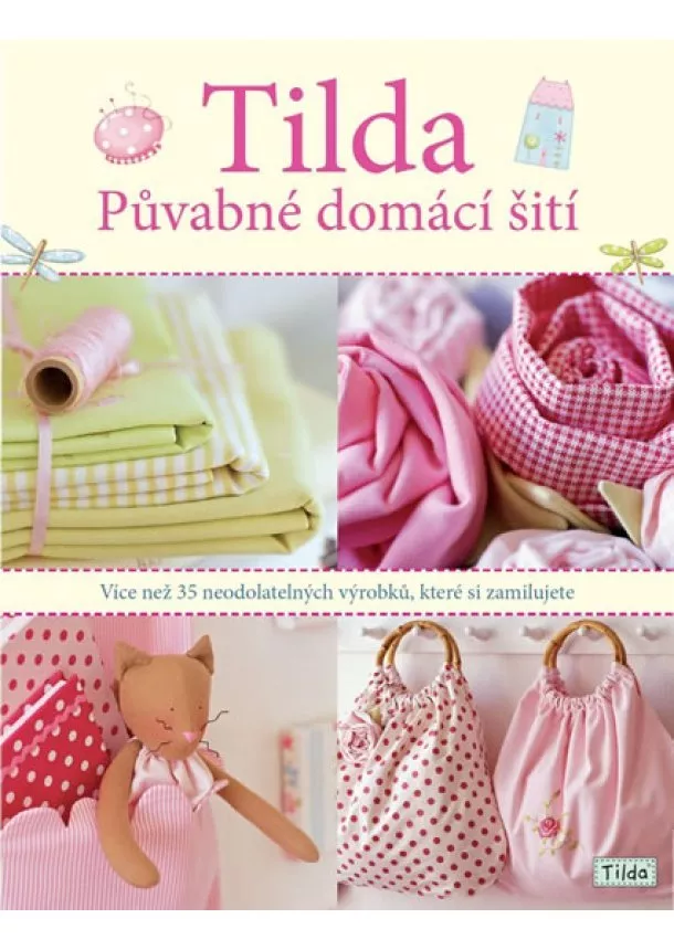 Tone Finnanger - Tilda - Půvabné domácí šití