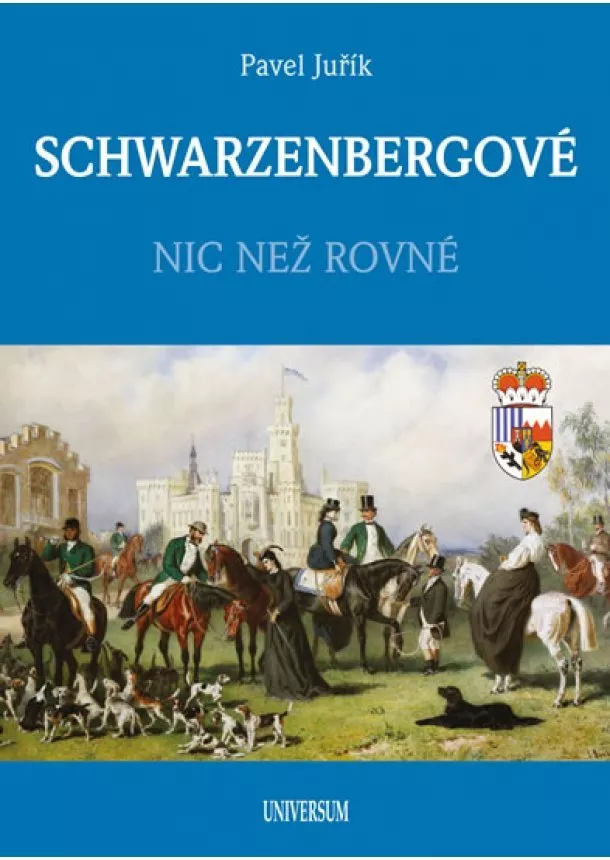 Pavel Juřík - SCHWARZENBERGOVÉ