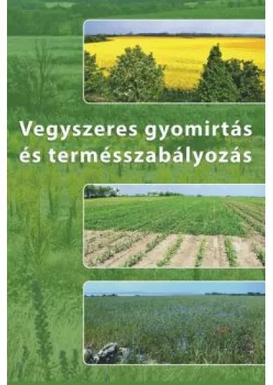 Vegyszeres gyomirtás és termésszabályozás