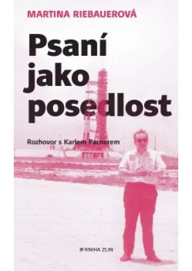 Psaní jako posedlost