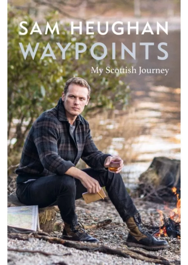 Sam Heughan - WAYPOINTS